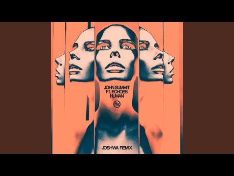 Human (feat. Echoes) (Joshwa Extended Remix)