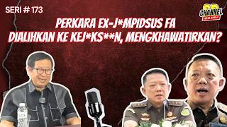 Download lagu SERI 173 : PERKARA EX-J4MPIDSUS FA DIALIHKAN KE KEJ4KS4AN, MENGKHAWATRKAN?