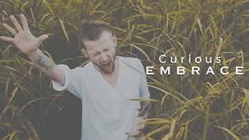 Curious - Embrace [OFFICIAL]