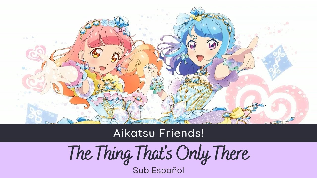 Download Aikatsu Friends The Thing That S Only There Pure Palette Full Sub Esp In Hd Mp4 3gp Codedfilm Download Aikatsu Friends The Thing That S Only There Pure Palette Full Sub Esp In Hd Mp4 3gp Codedfilm