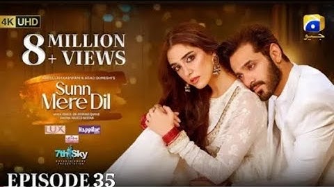 Sunn Mere Dil Episode 35 [Eng Sub] Digitally Presented by LUX Wahaj Ali Maya Ali 26th January 2025