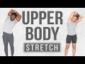 15 Minute Upper Body Stretch Routine [Chest/Shoulders/Back & More]