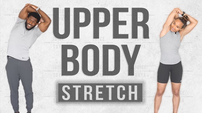 Upper Body Active Stretch Workout - Arms, Shoulder, Chest, and