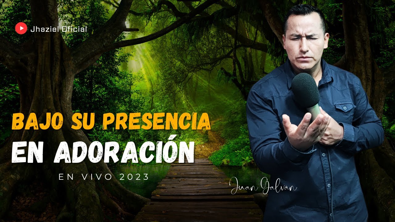 😭Esta adoración te ara llorar //Bajo su Presencia // Ministerio Jhaziel - 2023 💖🙏