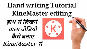 How To Make Animated Hand Written Video, Handwriting Animation | Kinemaster editing