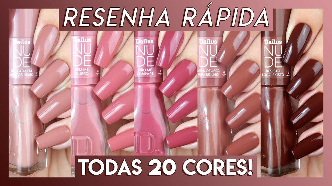 Coleção de esmaltes NUDE da Dailus - TODAS as cores | Resenha Rápida