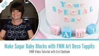 How to Make Sugar Baby Blocks with FMM Art Deco Tappits