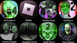 Ice Scream 4, Roblox, Evil Nun Rush, Evil Nun 2, Granny Chapter, Slendrina The Fo, Death Park 2