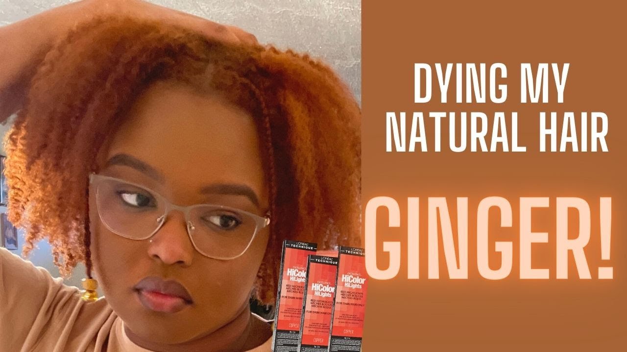 I DYED MY NATURAL HAIR GINGER / COPPER | L'Oréal HiColor | No Bleach -  thptnganamst.edu.vn
