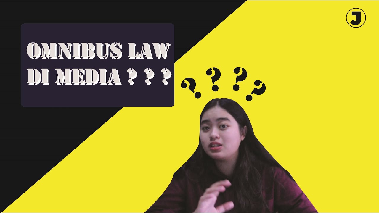 Pemberitaan Omnibus Law Oleh Media di Indonesia - YouTube