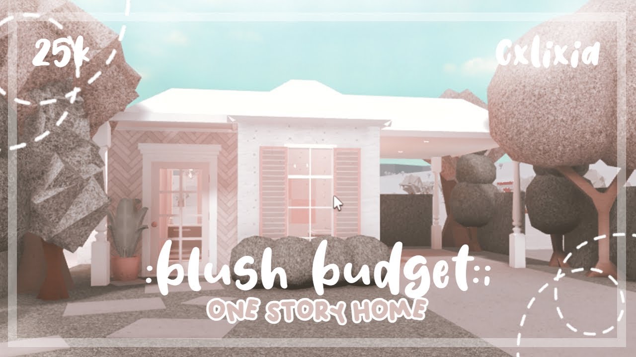 Bloxburg 25k Blush Cheap Aesthetic One Story Home Speedbuild Youtube