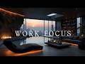 Deep Work Music | Focus Music for Work | Concentration Music &amp; Productivity Music Playlist