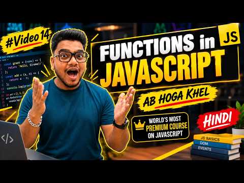 Functions in JavaScript | Complete JavaScript Course | #Video14