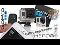 GoPro Hero 3 : SmartPhone/Tablet App - Setup & Review