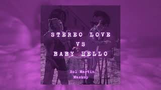 STEREO LOVE VS BABY HELLO (Sol Martín Mashup)