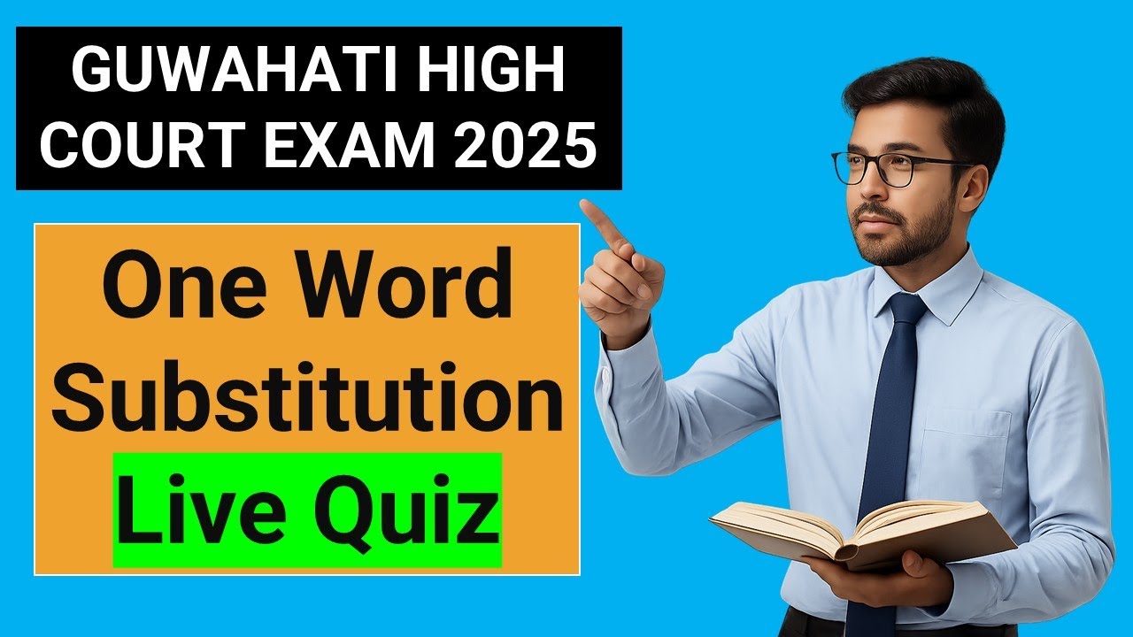 One Word Substitution Live Quiz 🔴 | English for Guwahati High Court Exam 2025 | Practice MCQs