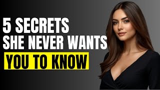 5 Dark Secrets Women Hide From Men | Female Psychology Exposed