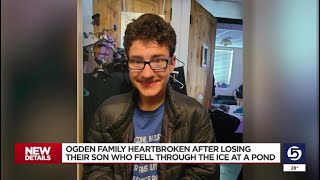 Ogden family mourns loss of 14-year-old son who fell in ice pond