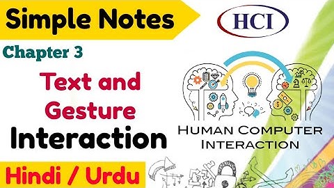 Text and gesture Interaction in HCI Chapter 3 in Hindi Urdu Part-1