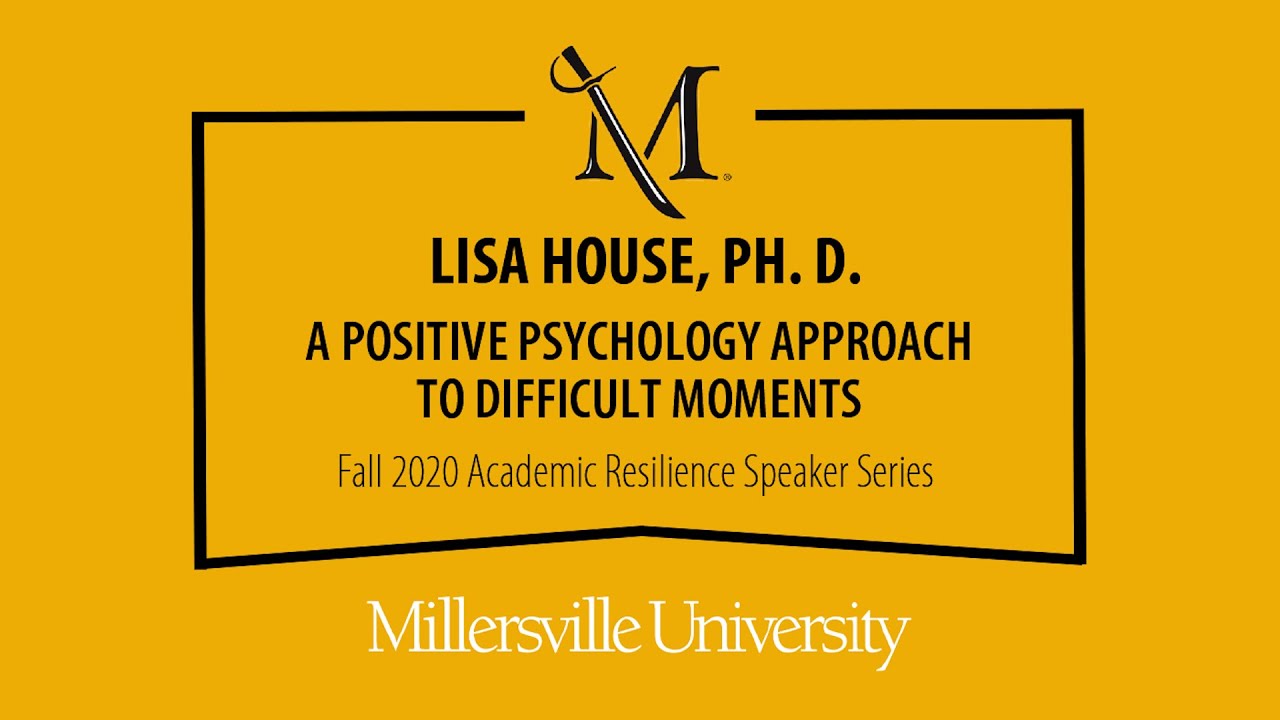 Academic Resilience Series Featuring Lisa House, PH.D. YouTube