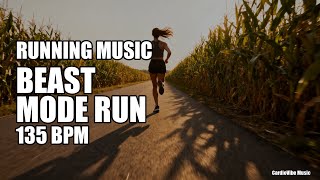 BEAST MODE Running Mix - 135 BPM Electro Pop Music