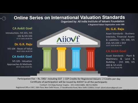 Series on International Valuation Standard- Introduction, IVS 101, IVS 102 & IVS 103