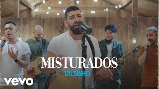 Dilsinho - Misturados chords