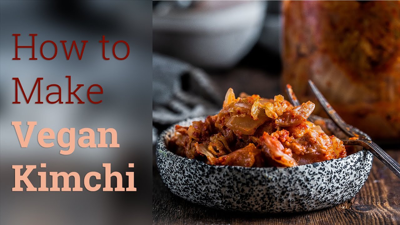 How to Make Vegan Kimchi - YouTube