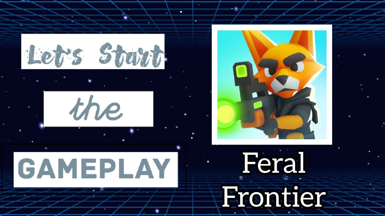 Walkthrough The Game - Feral Frontier - YouTube