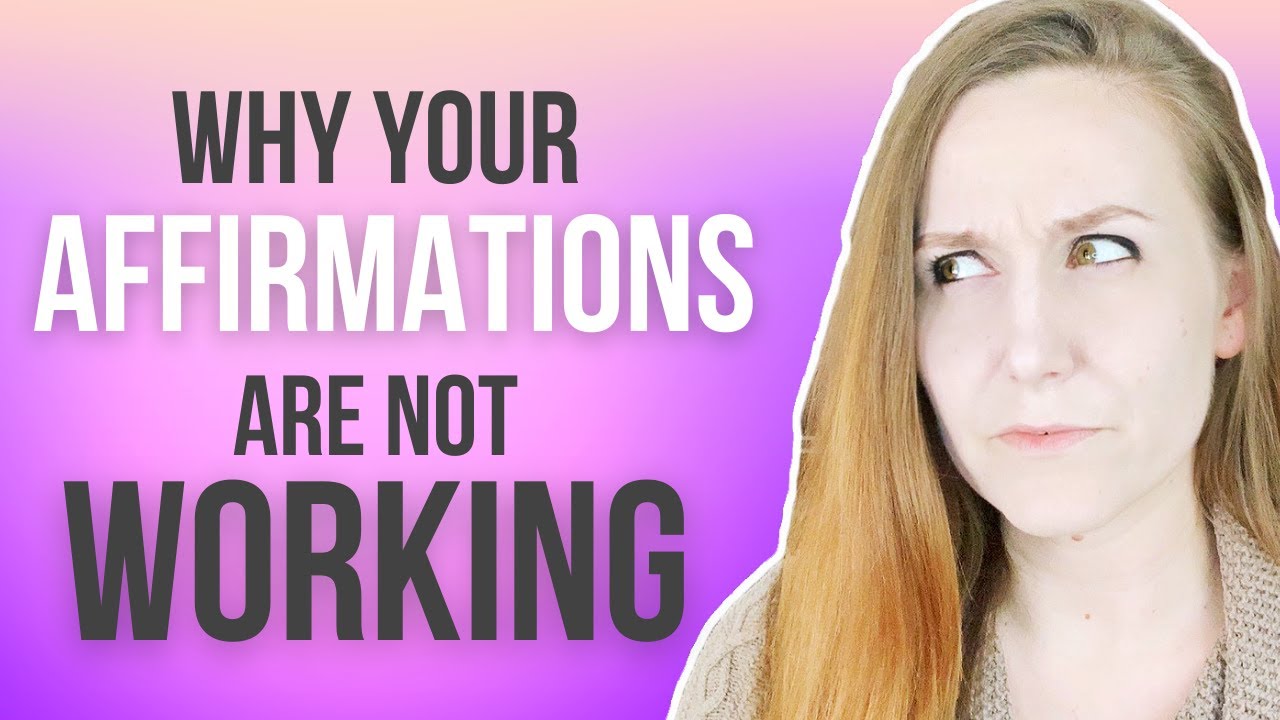 Affirmations Not Working? Watch This.