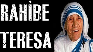 Rahibe Teresa - Bilmeniz Gereken 10 Sözü