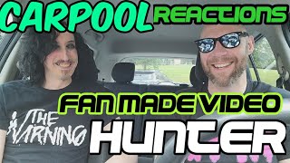 The Warning Hunter Fan Made Video Carpool Reactions