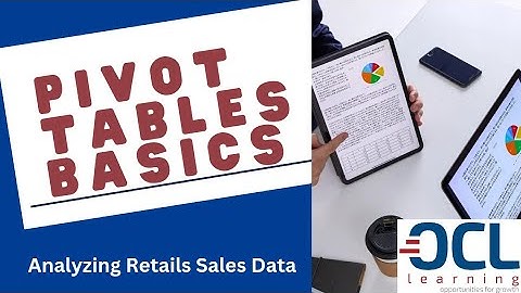 Analyzing Retail Sales Data using Pivot Tables -  Complete Tutorial