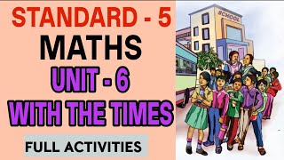 WITH THE TIMES STD 5 MATHS UNIT 6 | WITH THE TIMES CLASS 5 CHAPTER 6 FULL ACTIVITIES 