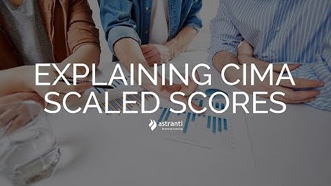CIMA Scaled Scores Explained!