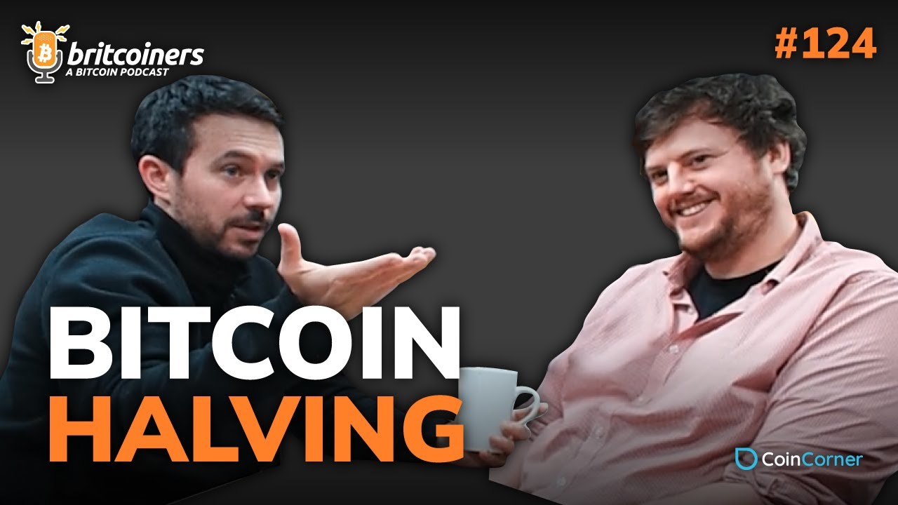 Youtube video thumbnail from episode: Bitcoin Halving 2024 | Britcoiners by CoinCorner #124