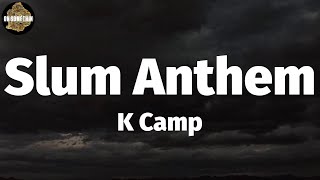 K Camp - Slum Anthem (Lyrics)