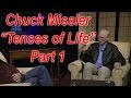 "The Tenses of Life" - Part 1 - Chuck Missler - 25 May 2016