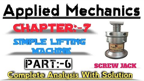 APPLIED MECHANICS || Simple Lifting Machine || Chapter-7 || Diploma || Anuj Upadhyay