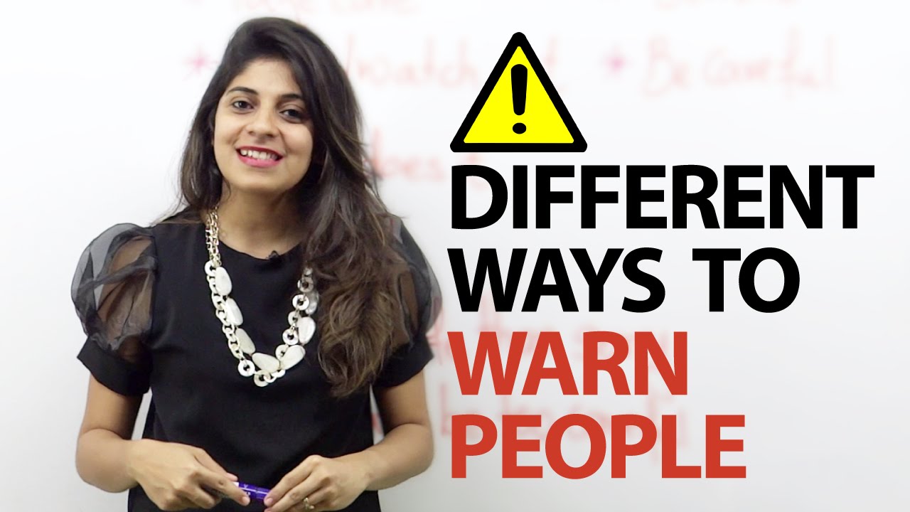 Different ways to warn people - Free English speaking lesson