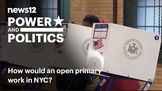 What is an open primary and how would an open primary work in New York City? | News 12