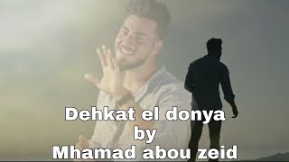 Dehkat el donya/ضحكة الدنيا ; by Mhamad abou zeid Resimi