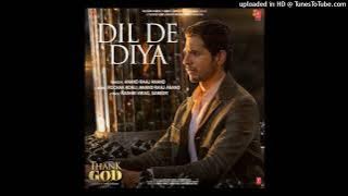 Dil De Diya Thank God Video Song Mp3 2024  ll New