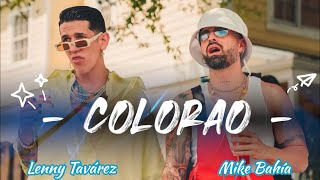 Mike Bahía, Lenny Tavárez - Colorao  - (Letra/Lyrics)