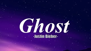 Ghost (Lyrics) - Justin Bieber || Charlie Puth, Shawn Mendes, One Direction,... (MIX LYRICS)