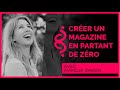 Crer un magazine en partant de zro  aurlia dabon