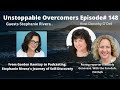 Unstoppable overcomers ep 148 stephanie rivera