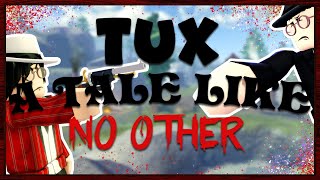 Tux: A Tale Like No Other Trailer 2