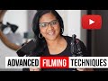 How to make yours better  advanced filming techniques