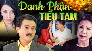 DANH PHẬN TIỂU TAM | Phim Việt Nam Mới Nhất 2024 | Phim Việt Nam Mới Nhất | Phim Việt Nam 2024 THVL